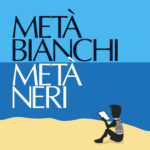 “Metà bianchi Metà neri”, presentazione in anteprima il 30 maggio alla Feltrinelli