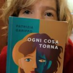 Torna in libreria Patrizia Gariffo con Ogni cosa torna